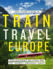 Lonely Planet's Guide to Train Travel in Europe hardcover book cover - planning itineraries and rail maps - Image 1 of 0