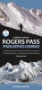 Rogers Pass Uptracks, Bootpacks & Bushwhacks Guide Map. This Rogers Pass map is a topographic route map for backcountry skiing accessible from Rogers Pass in British Columbia. This is a single sided, folded, waterproof, tearproof map. Recently updated. - Image 1 of 0