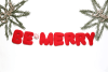 BE MERRY - Image 2 of 0