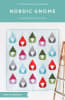 Nordic Gnome Quilt Pattern by Cotton and Joy features graphic, European styled gnomes, in a colorful array of colors. - Image 1 of 0
