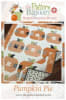 Pumpkin Pie Quilt Pattern by The Pattern Basket - Image 1 of 0