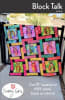 Block Talk Quilt Pattern by Swirly Girls - Image 1 of 0