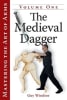 The Medieval Dagger Vol. 1 by Guy Windsor - Image 1 of 0