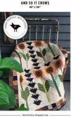 And so it Crows Quilt Pattern by Laugh Yourself In Stitches