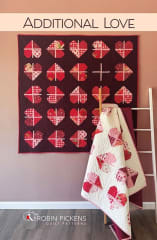ADDITIONAL LOVE Quilt Pattern by Robin Pickens