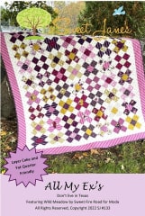 All My Ex's Quilt Pattern by Sweet Jane Quilting