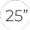 25 inches