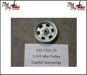 5 3/4 Idler Pulley - Capitol Stampings - Bad Boy Part# 033-7201-25