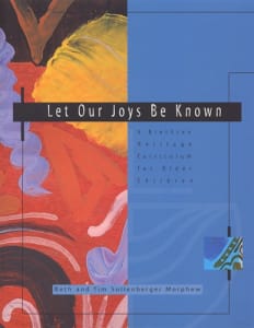 Let Our Joys Be Known - Older Children: A Brethren Heritage Curriculum