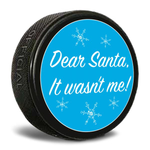 dear santa it wasn't me hockey puck
