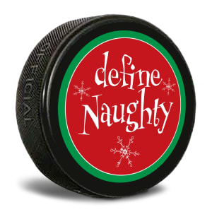 define naughty Custom Printed Pucks