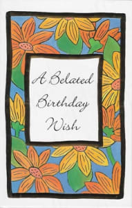 Pre-priced Belated Birthday Cards, Value Priced Belated Birthday Cards
