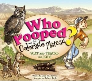 Who Pooped on the Colorado Plateau
