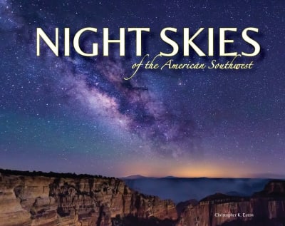 NIGHT SKIES of the American Southwest