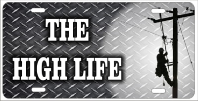 Lineman The high life personalized novelty front license plate Decorative car tag