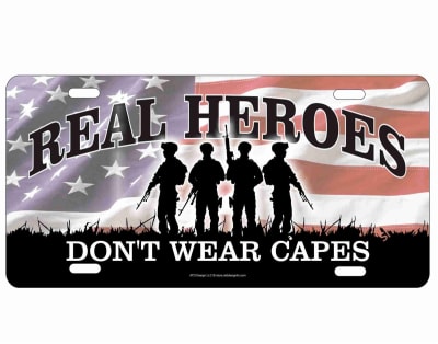 Soldiers Real Heroes don't wear capes military novelty front license plate decorative vanity aluminum sign