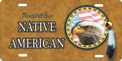 Proud to be a Native American Eagle Spirit personalized novelty front license plate Decorative Vanity car tag