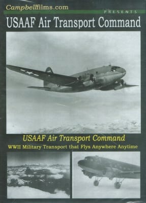 USAAF Air Transport Command WWII C-46 C-47 DVD