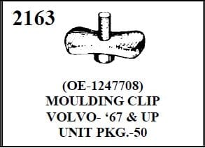 W-E 2163 MOULDING CLIP, VOLVO, 67 UP, 50/BOX.