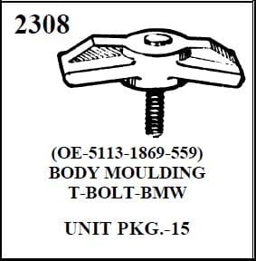 W-E 2308 MOULDING BOLTS PLASTIC-BMW 15 PER BOX. T BOLT