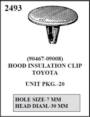 W-E 2493 HOOD INSULATION CLIP, 30MM HEAD DIAM. 7MM HOLE, TOYOTA