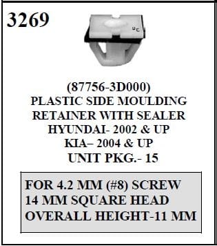 W-E 3269 Plastic Side Moulding And Retainer With Sealer, Hyundai 02& Up, Kia