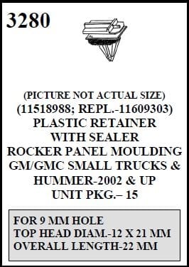 W-E 3280 Plastic Retainer With Sealer, Rocker Panel Moulding, GM-GMC Small Trucks & Hummer