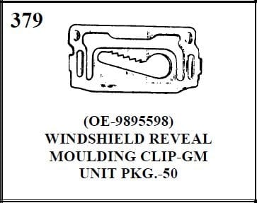 W-E 0379 WINDSHIELD REVEAL MOULDING CLIP, GM