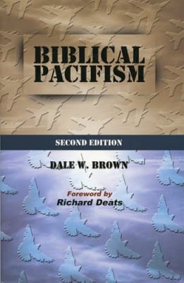 Biblical Pacifism 2nd ed.