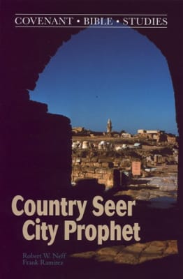 Country Seer, City Prophet: The Unpopular Messages of Micah and Isaiah