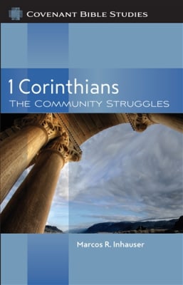 1 Corinthians: The Community Struggles