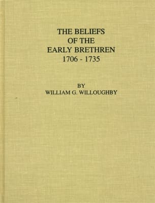 Beliefs of the Early Brethren: 1706-1735