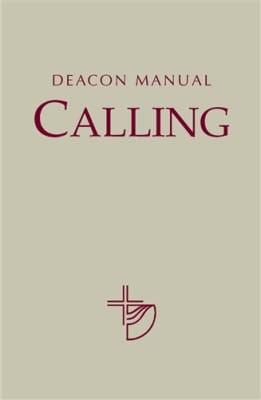 Deacon Manual: Calling - Vol. 1