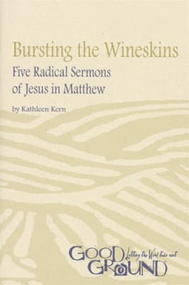 Bursting the Wineskins: Five Radical Sermons of Jesus in Matthew (Digital)