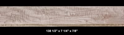 Curly Maple - 138 1/2" x 7 1/4" x 7/8" - $92.00