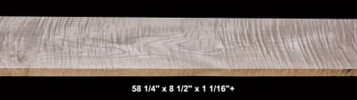 Curly Maple - 58 1/4" x 8 1/2" x 1 1/16"+ - $70.00