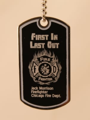 First In Last Out Fireman Dog Tags