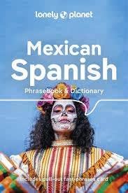 Mexican Spanish Phrasebook and Dictionary by Lonely Planet is your handy passport to culturally enriching travels with the most relevant and useful Mexican Spanish phrases and vocabulary for all your travel needs. Order Mexican delicacies at restaurants