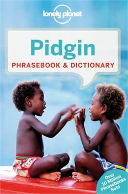 Pidgin Phrasebook Lonely Planet.  This Lonely Planet phrasebook is a guide to the pidgins and creoles of Papua New Guinea, the Solomon Islands, Vanuatu, north Australia and the Torres Strait.