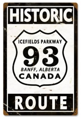Highway 93 Icefields Parkway Banff Metal Sign