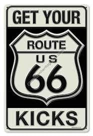 Get Your Kicks on Route 66 - Vintage Metal Sign. One of the best known roads in the world stretching across the USA. The highway symbolizes escape, loss, and the hope of a new beginning. Add some color to your bar, garage or man space with this retro meta