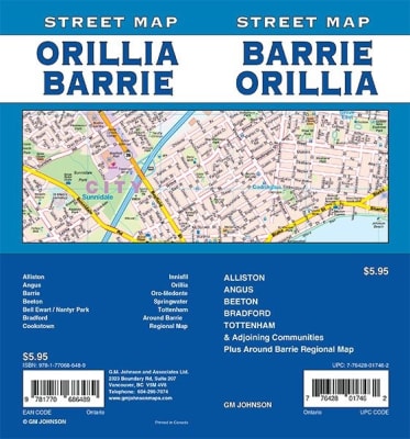 Barrie Orillia Street Map Includes Alliston, Angus, Beeton, Bradford, Tottenham and adjoining communities, and Barrie regional map. It shows transportation, boundaries, services, culture centres, and road designations.