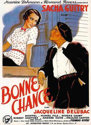 Bonne Chance! (1935) Sacha Guitry;  Sacha Guitry, Jacqueline Delubac
