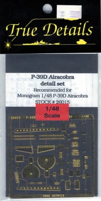 True Details #26015 1/48 P-39D Airacobra Photo-etch Set