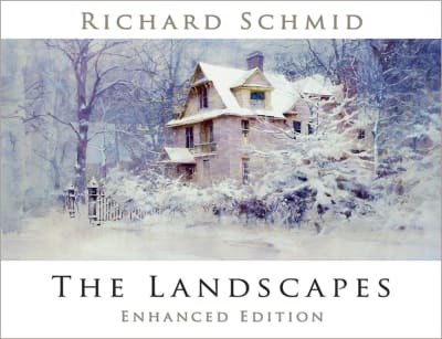 The Landscapes - Enhanced Edition By Richard Schmid
