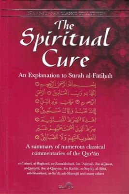 The Spiritual Cure expl to surah fatiha
