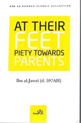 At Their Feet - Piety Towards Parents