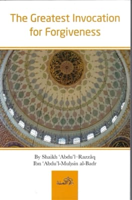 The Greatest Invocation for Forgiveness