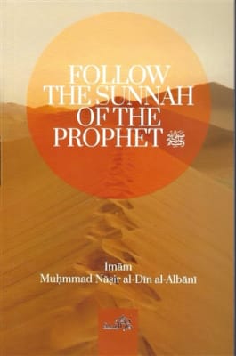 Follow the Sunnah of the Prophet