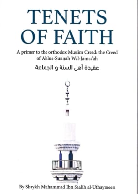 Tenets of Faith By Muhammad Ibn Saalih al-Uthaymeen